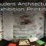 Student Architecture Exhibition Printing