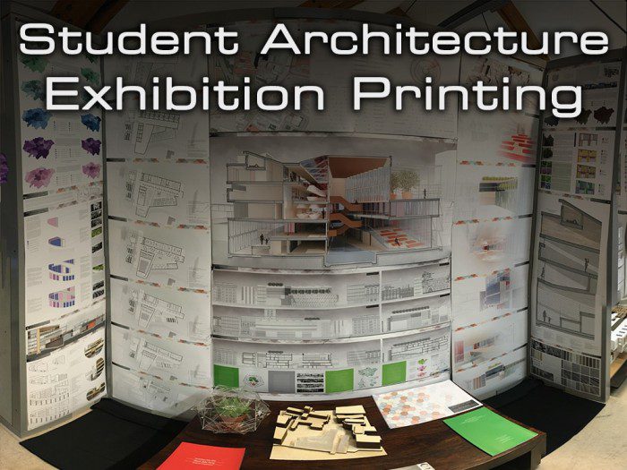 Student Architecture Exhibition Printing